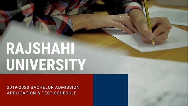 Rajshahi University Admission 2019-20 application & test schedule
Details | রাজশাহী বিশ্ববিদ্যালয় ভর্তি পরীক্ষা ২০১৯-২০ বিস্তারিত